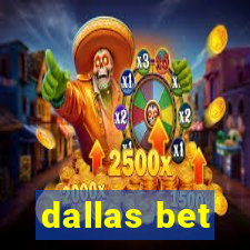 dallas bet